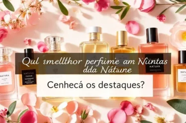 Qual melhor perfume feminino da natura?