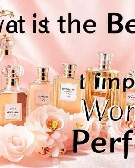Qual o melhor perfume importado feminino?